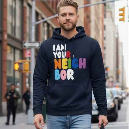 I Am Your Neighbor in Color Premium Unisex Hoodie - Available in 2 Colors