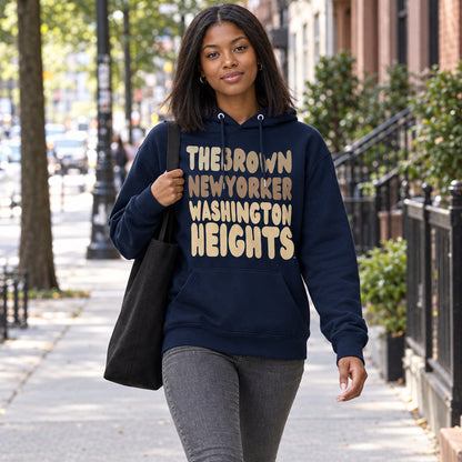 The Brown New Yorker Washington Heights Premium Unisex Hoodie - Available in Assorted Colors