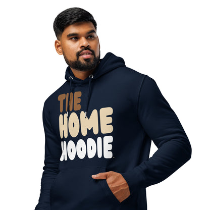 The Home Hoodie Premium Unisex Hoodie - Available in 3 Colors