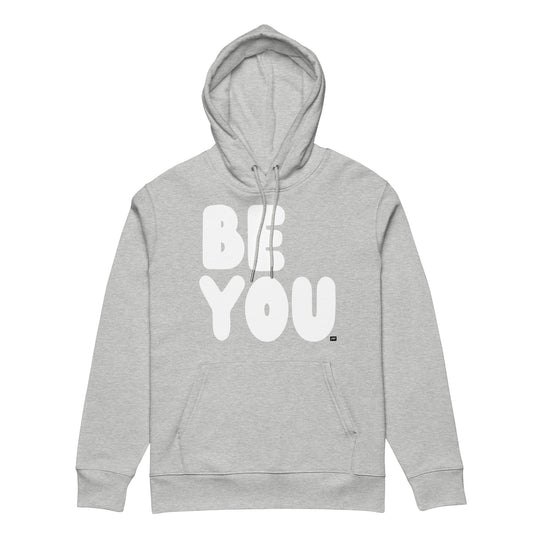 Be You in Grey and White Premium Unisex Hoodie - The APWT Gift Shop