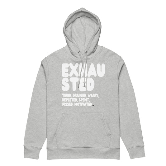 Exhausted in Grey and White Premium Unisex Hoodie - The APWT Gift Shop