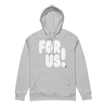 For Us in Grey and White Premium Unisex Hoodie - The APWT Gift Shop