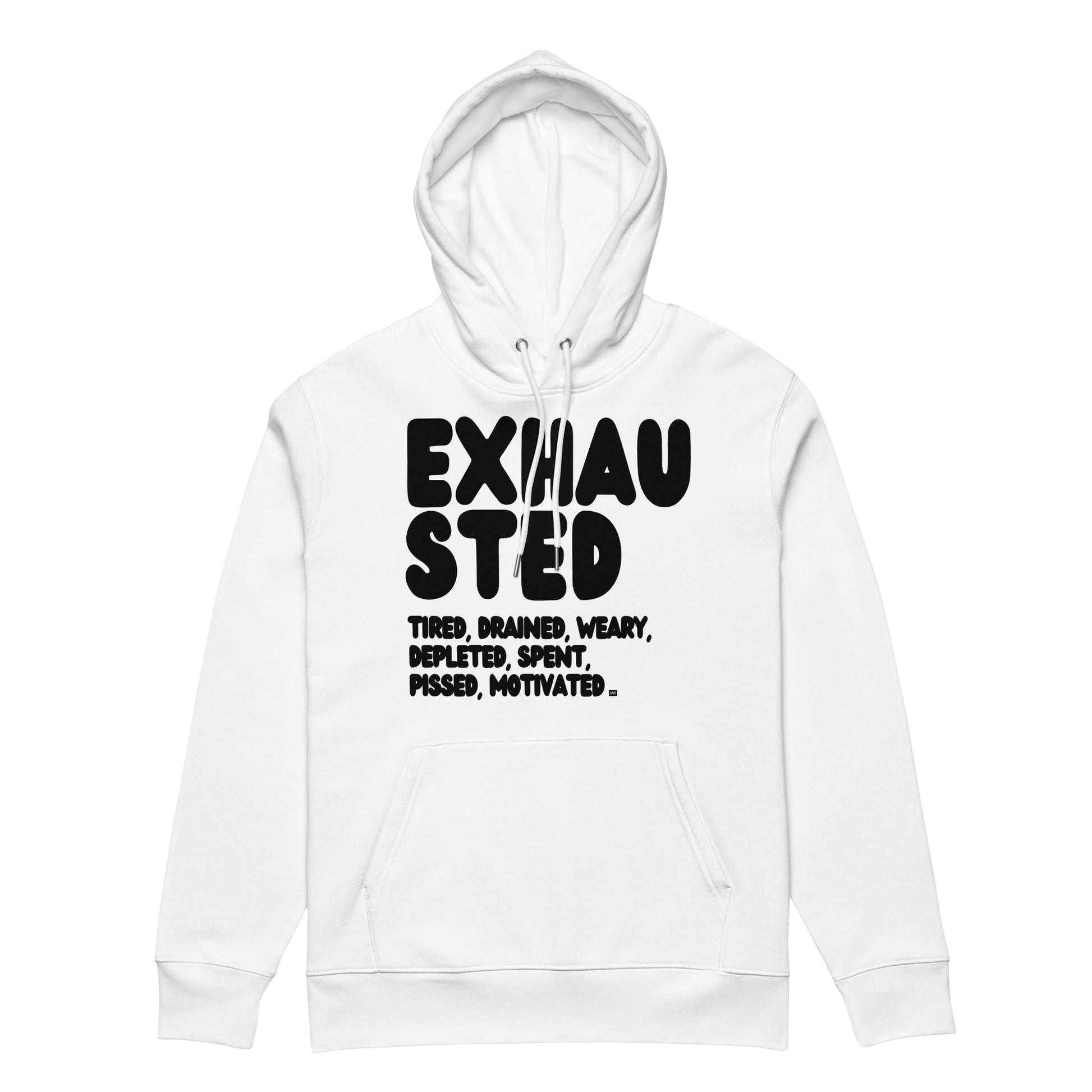 Exhausted in Black and White Premium Unisex White Hoodie - The APWT Gift Shop