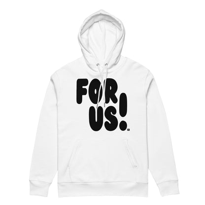 For Us in Black and White Premium Unisex White Hoodie - The APWT Gift Shop