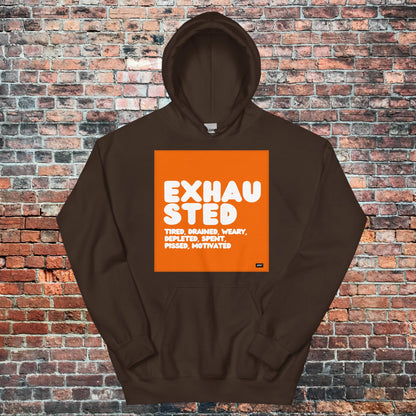 Exhausted in Orange and White Unisex Hoodie - Available in Assorted Colors