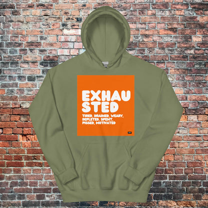 Exhausted in Orange and White Unisex Hoodie - Available in Assorted Colors