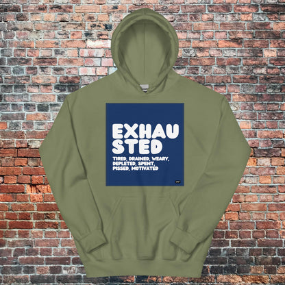 Exhausted in Blue and White Unisex Hoodie - Available in Assorted Colors