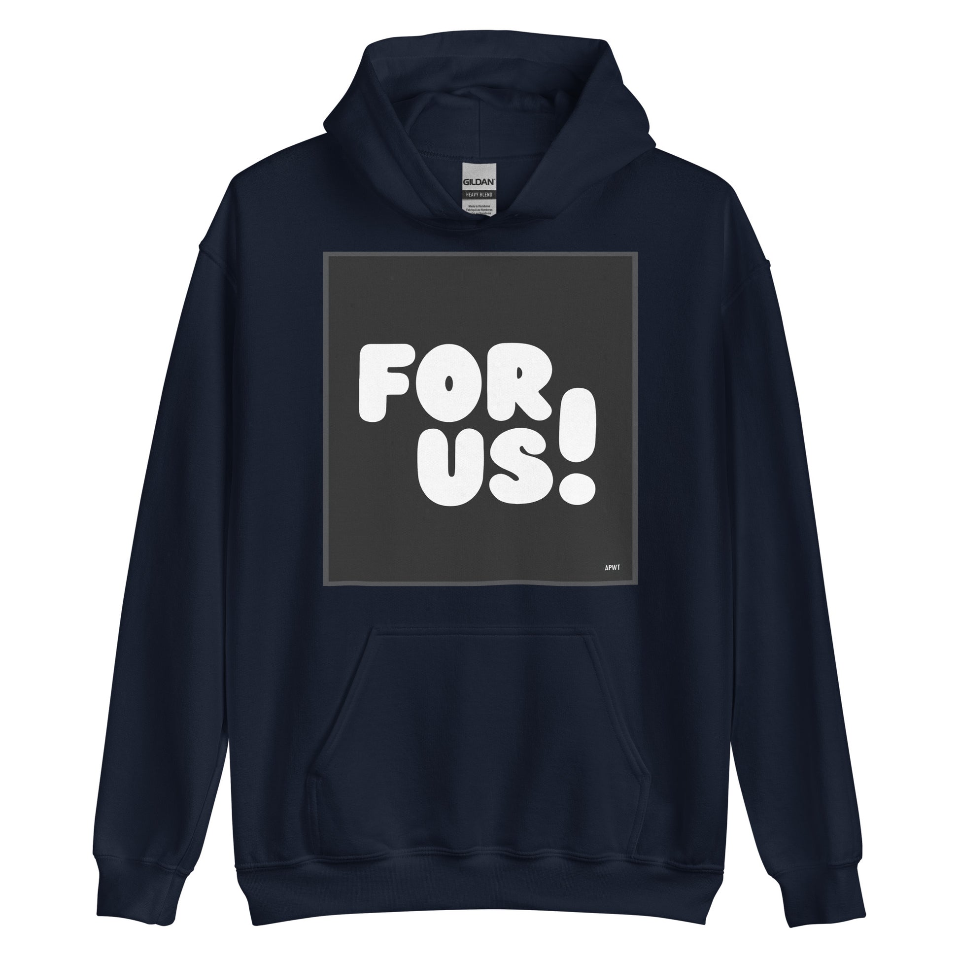 The For Us in Black and White Unisex Hoodie in Navy Blue - The APWT Gift Shop