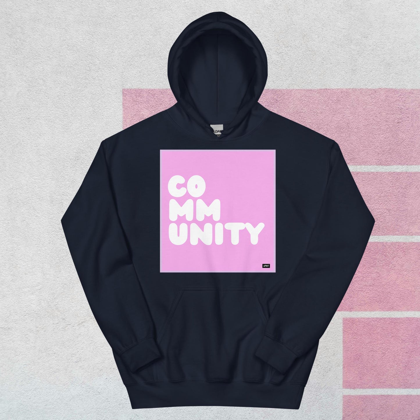 A Community in Pink Unisex Hoodie - Available in Assorted Colors