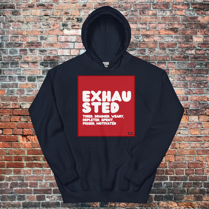 Exhausted in Red and White Unisex Hoodie - Available in Assorted Colors