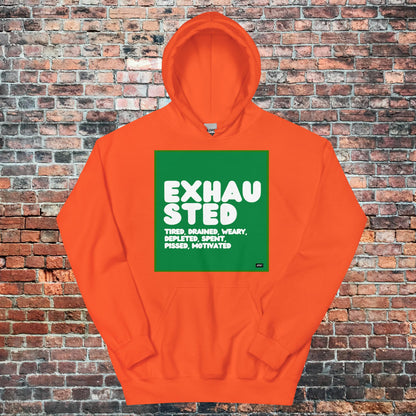 Exhausted in Green and White Unisex Hoodie - Available in Assorted Colors