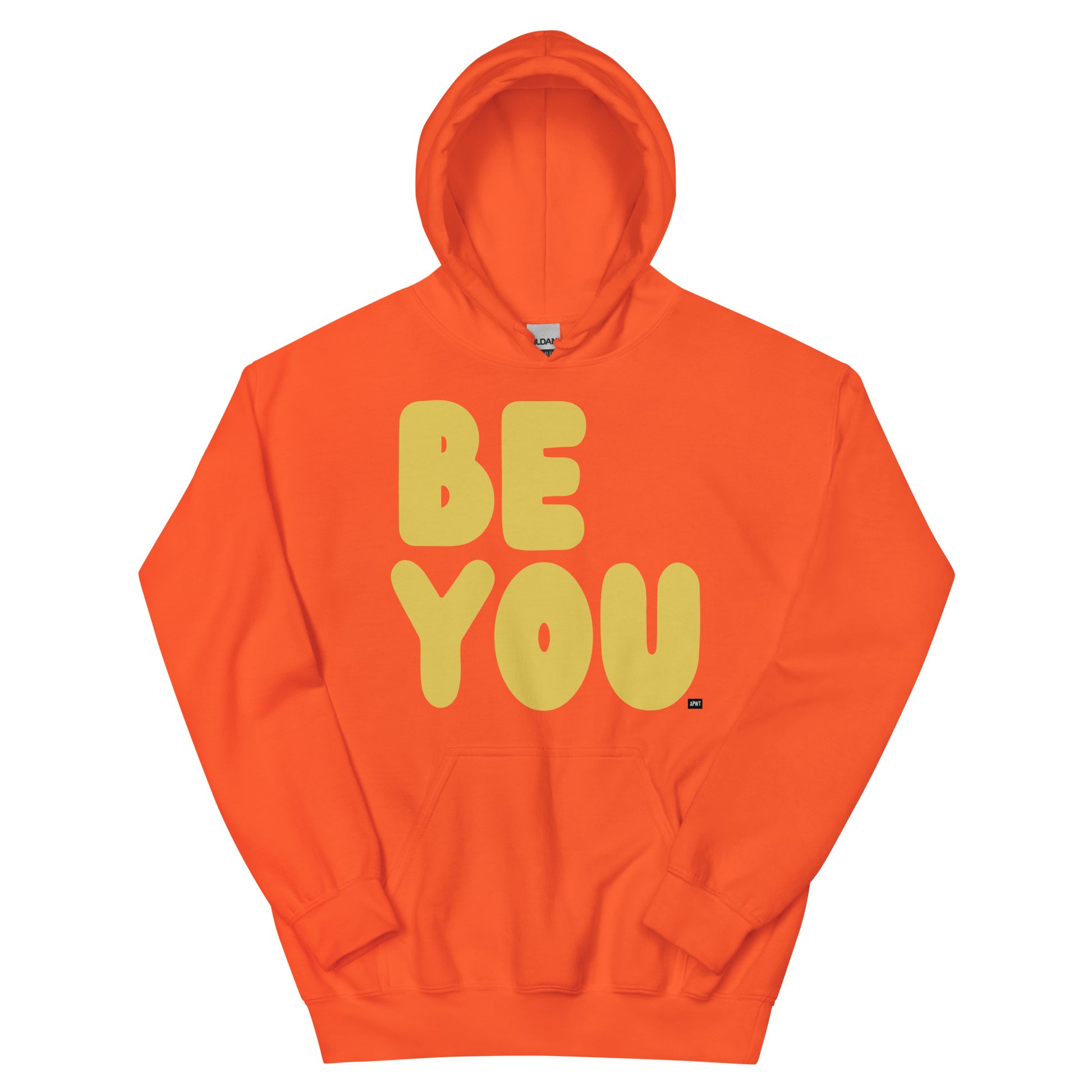 Be You in Orange and Yellow Unisex Hoodie - The APWT Gift Shop