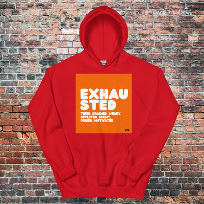 Exhausted in Orange and White Unisex Hoodie - Available in Assorted Colors