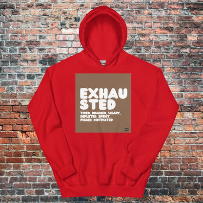 Exhausted in Brown and White Unisex Hoodie - Available in Assorted Colors