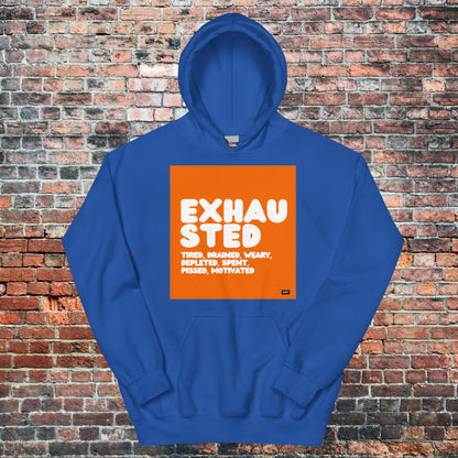 Exhausted in Orange and White Unisex Hoodie - Available in Assorted Colors