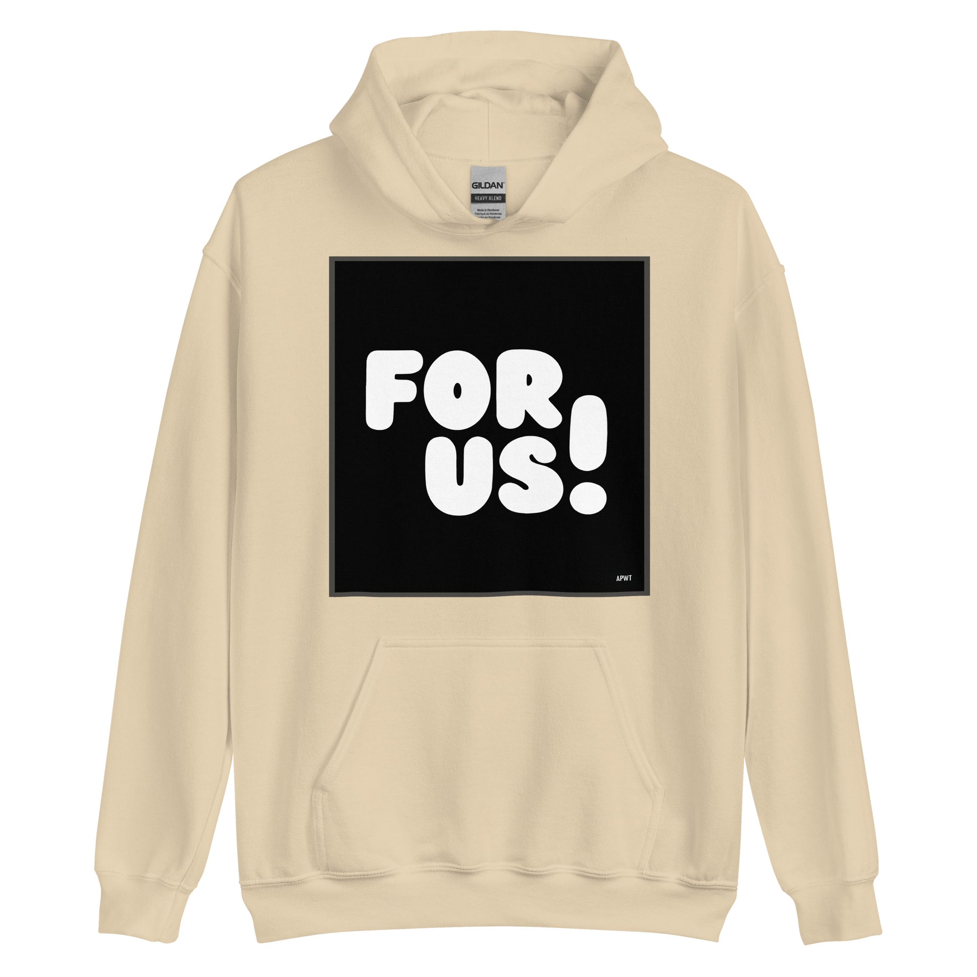 The For Us in Black and White Unisex Hoodie in Sand/Beige - The APWT Gift Shop