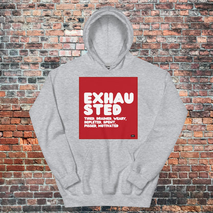 Exhausted in Red and White Unisex Hoodie - Available in Assorted Colors