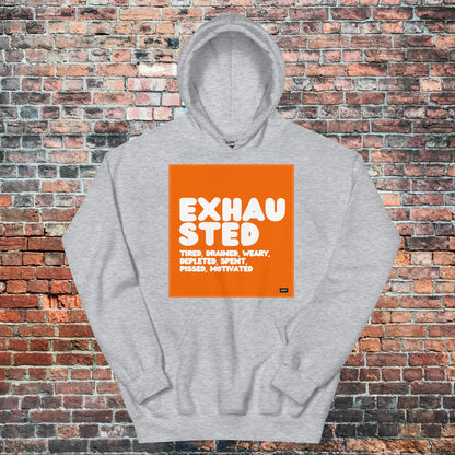 Exhausted in Orange and White Unisex Hoodie - Available in Assorted Colors