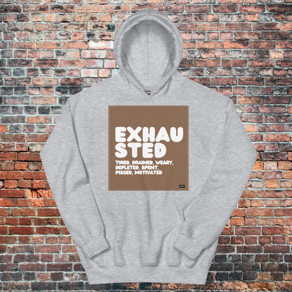 Exhausted in Brown and White Unisex Hoodie - Available in Assorted Colors