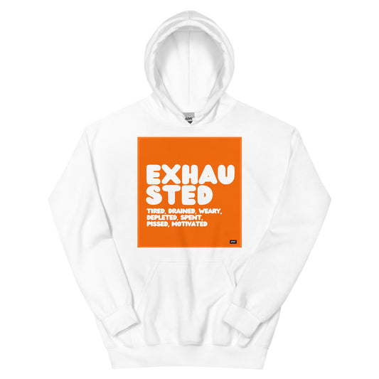 Exhausted in Orange and White Unisex Hoodie - The APWT Gift Shop