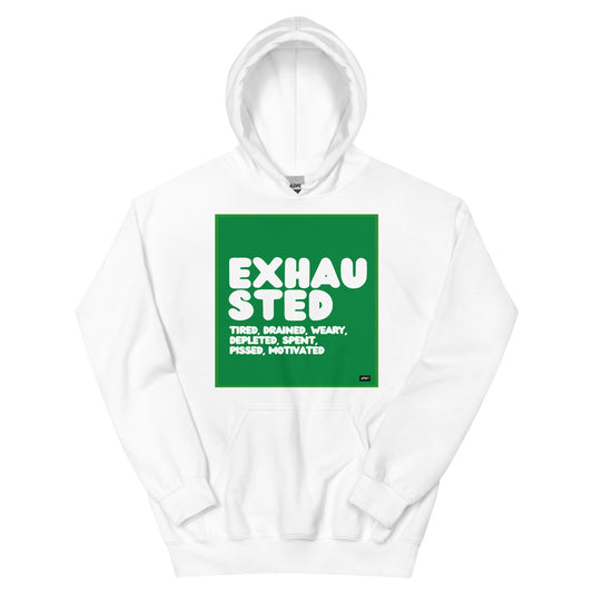 Exhausted in Green and White Unisex Hoodie - The APWT Gift Shop