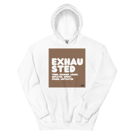 Exhausted in Brown and White Unisex Hoodie - The APWT Gift Shop