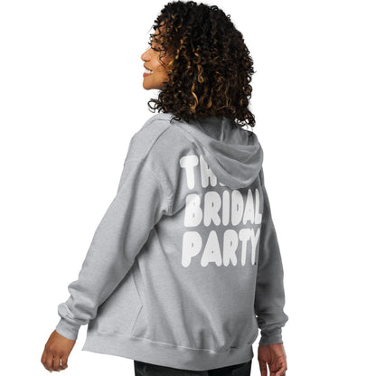 The Bridal Party Unisex Zip-Up Hoodie - Available in Assorted Colors