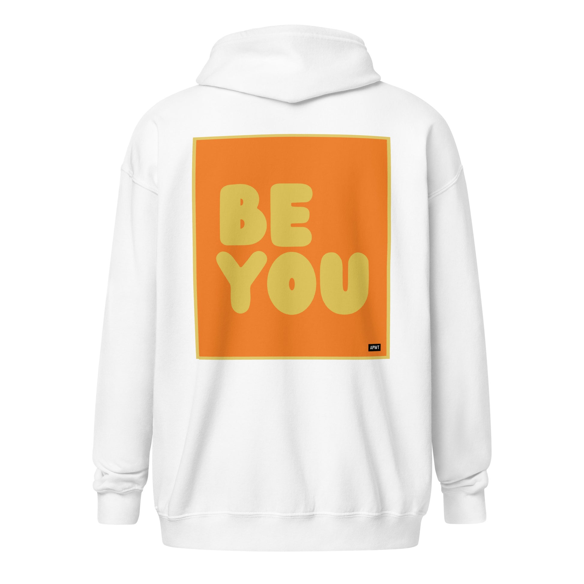 Be You in Orange and Yellow Unisex Zip-Up Hoodie - The APWT Gift Shop - The APWT Gift Shop