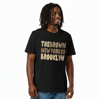 The Brown New Yorker Brooklyn Premium Unisex T-Shirt - Available in Assorted Colors
