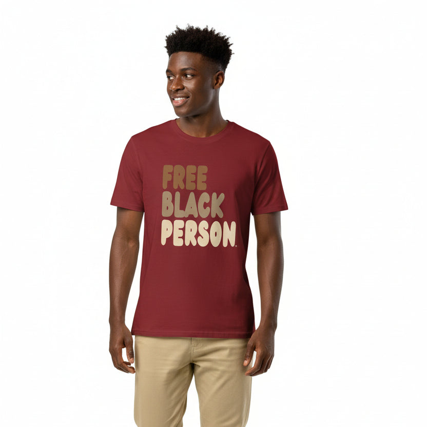 Free Black Person Premium Unisex T-Shirt - Available in Assorted Colors