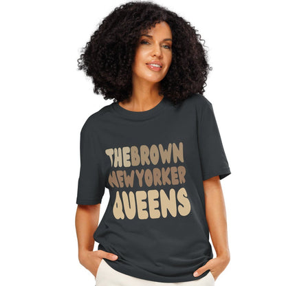 The Brown New Yorker Queens Premium Unisex T-Shirt - Available in Assorted Colors