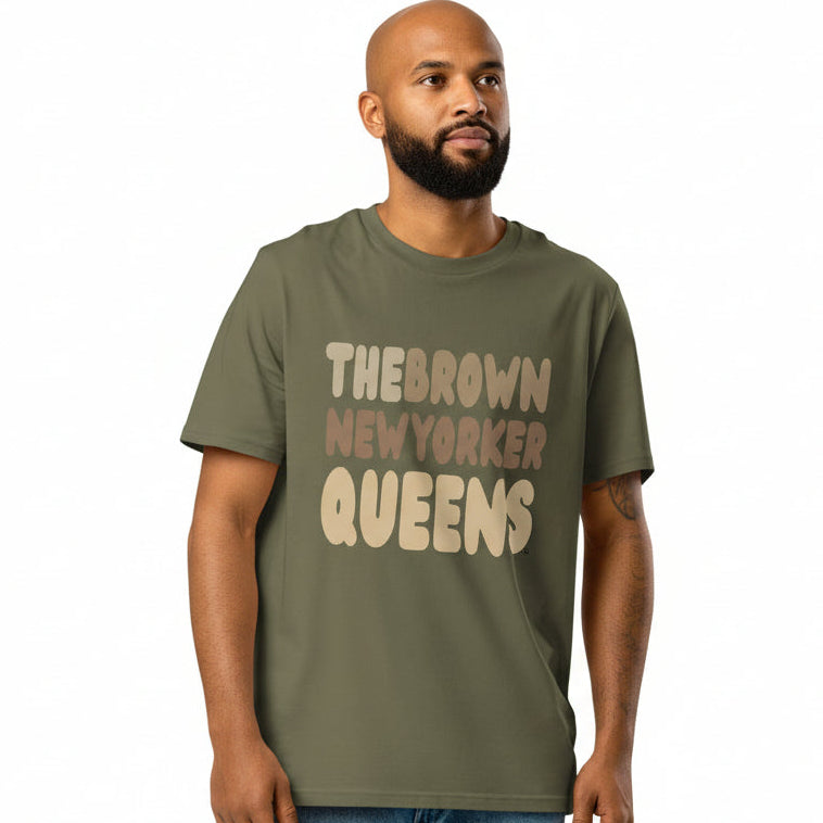 The Brown New Yorker Queens Premium Unisex T-Shirt - Available in Assorted Colors