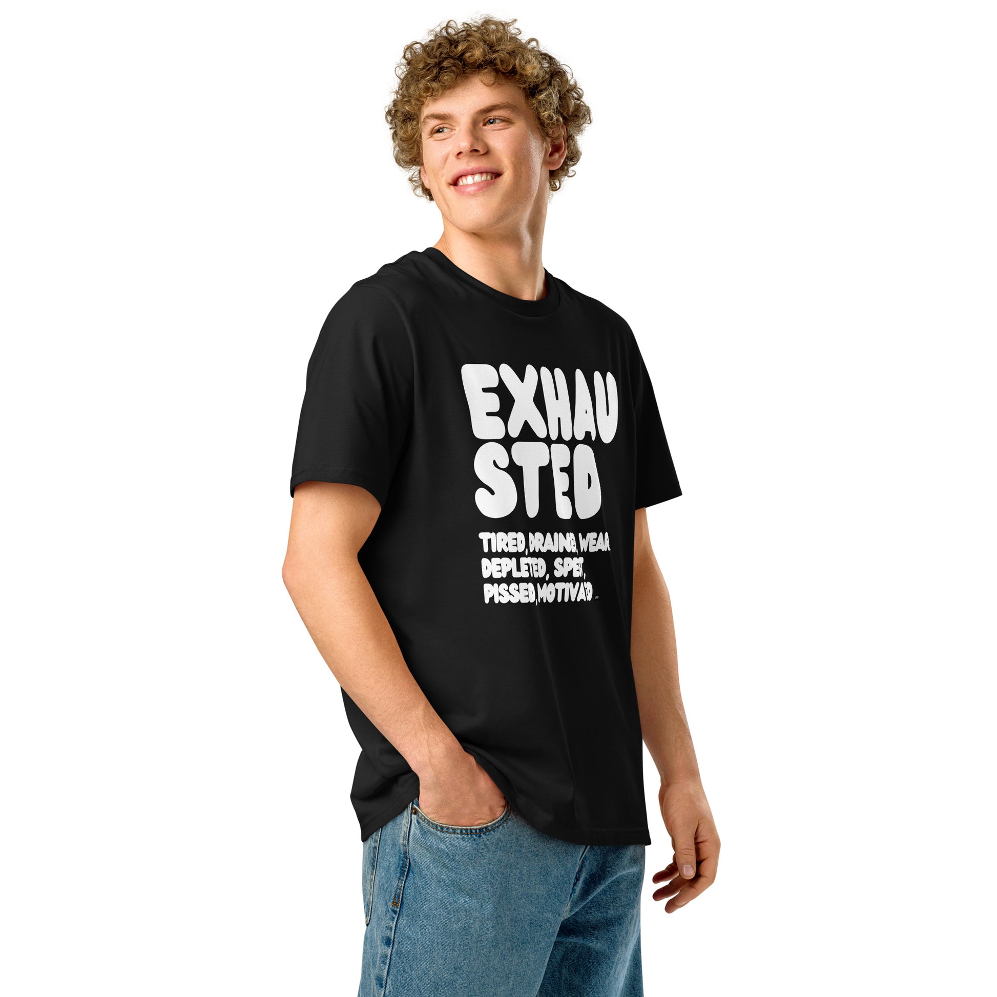 Exhausted in Black and White Premium Unisex T-Shirt - The APWT Gift Shop
