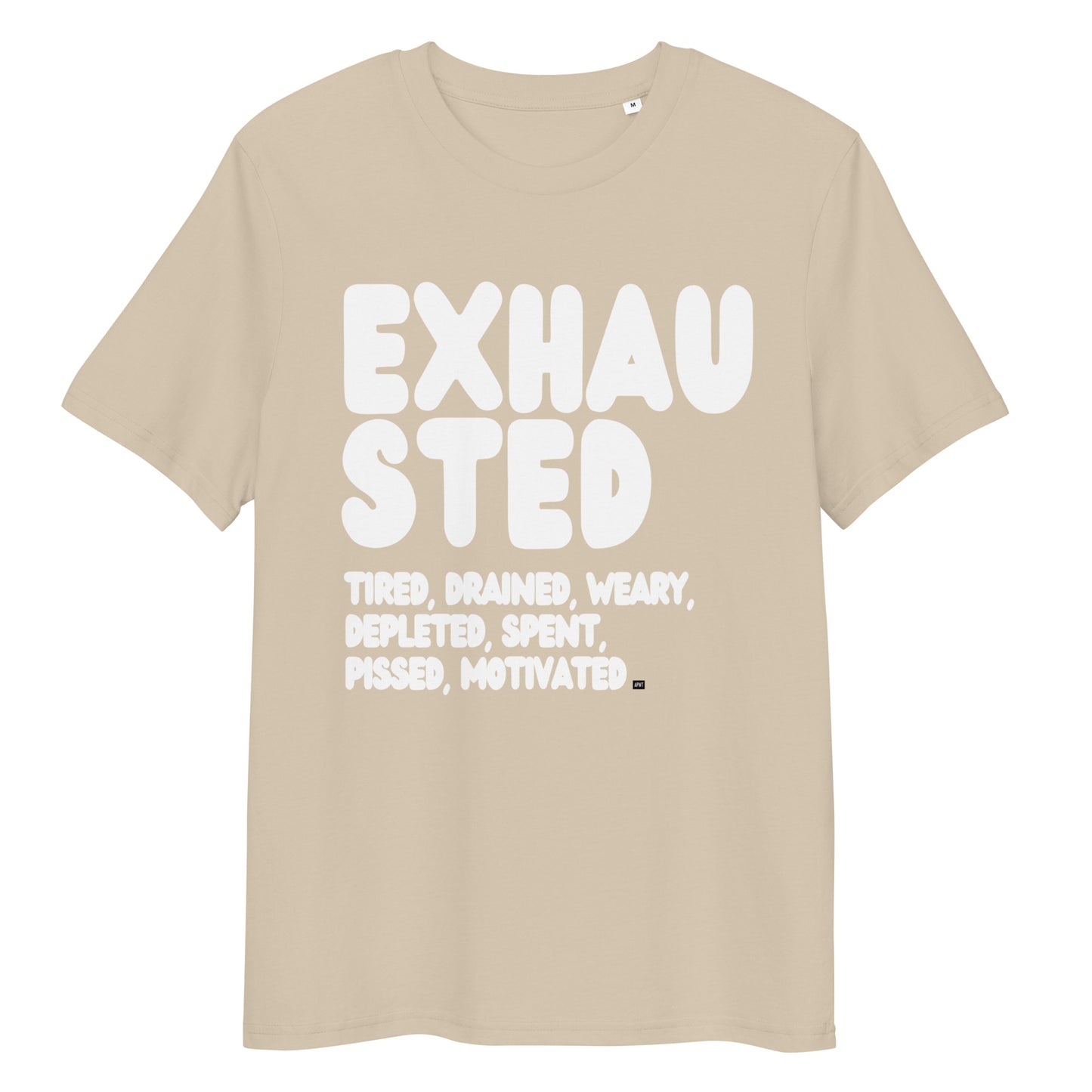 Exhausted in Beige and White Premium Unisex T-Shirt - The APWT Gift Shop