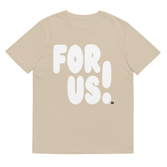 For Us in Beige and White Premium Unisex T-Shirt - The APWT Gift Shop