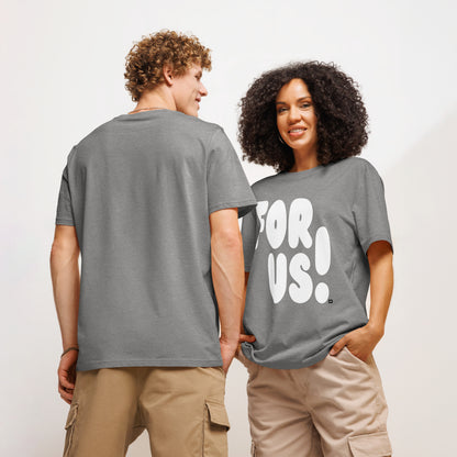For Us in Grey and White Premium Unisex T-Shirt - The APWT Gift Shop