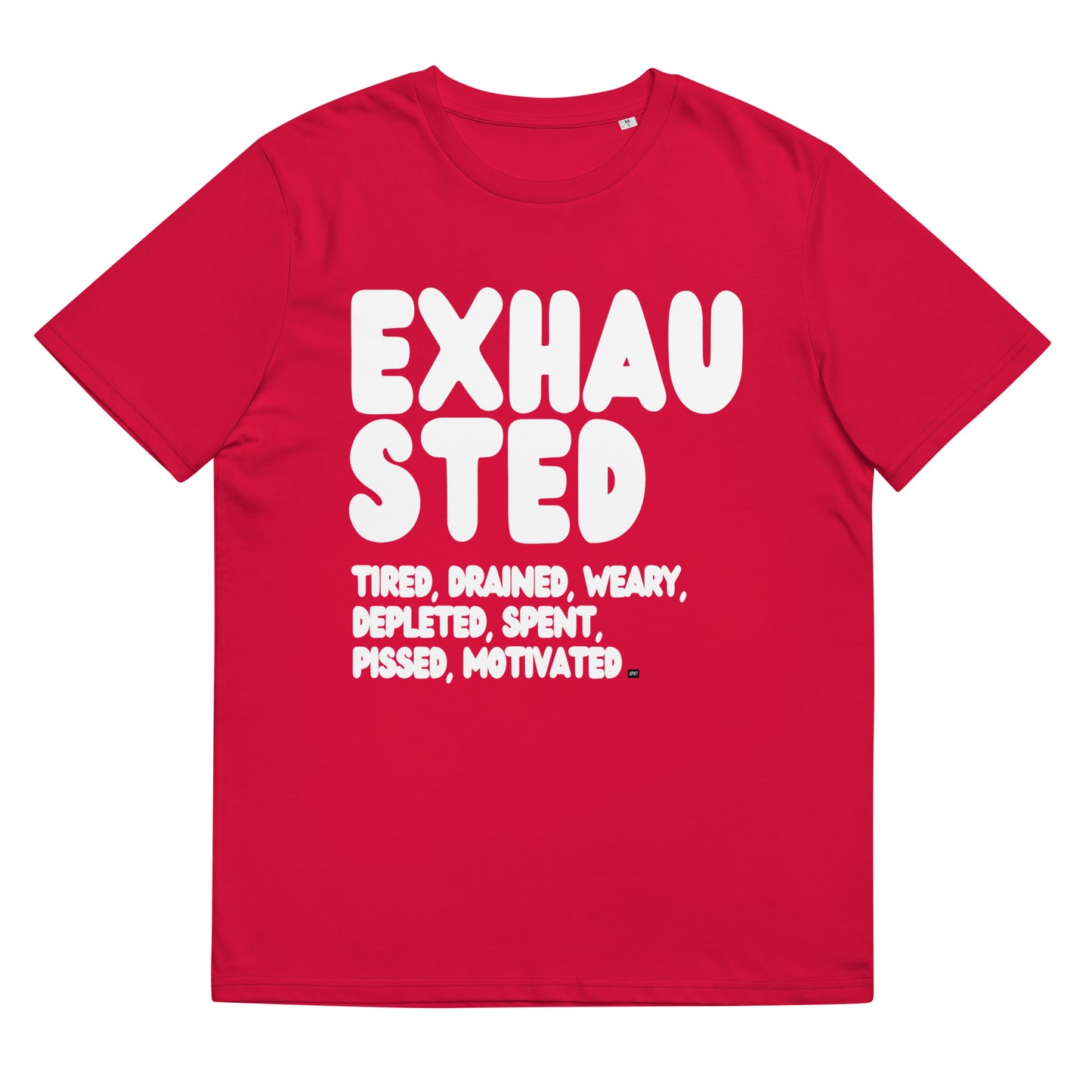 Exhausted in Red and White Premium Unisex T-Shirt - The APWT Gift Shop