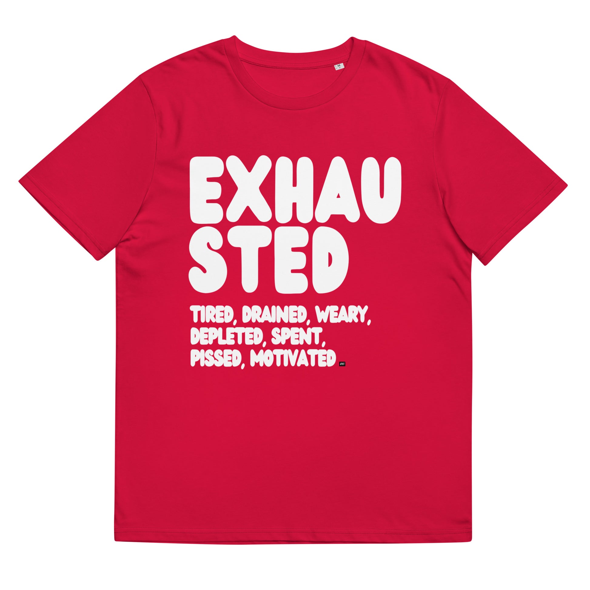 Exhausted in Red and White Premium Unisex T-Shirt - The APWT Gift Shop