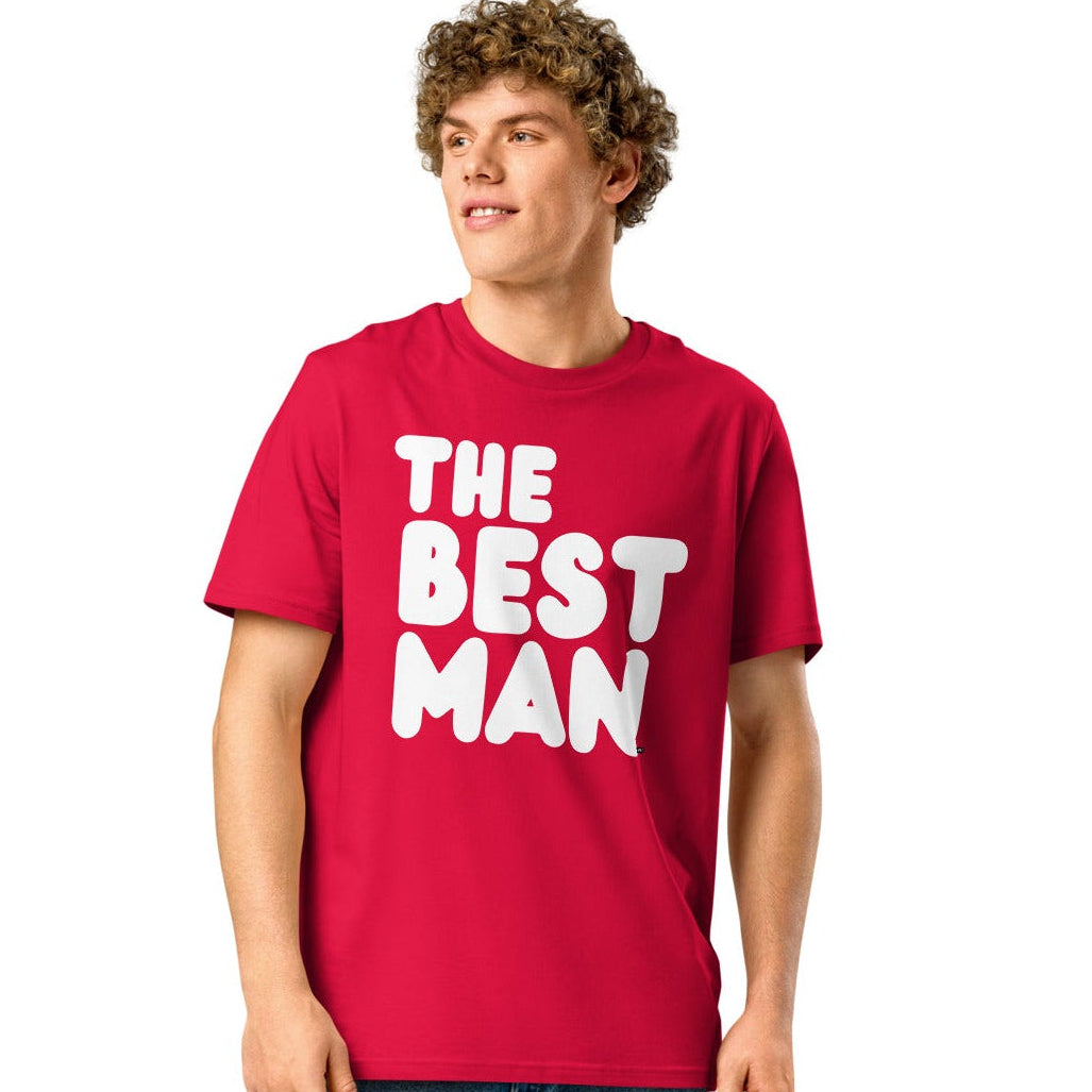 The Best Man Premium Unisex T-Shirt - Available in Assorted Colors
