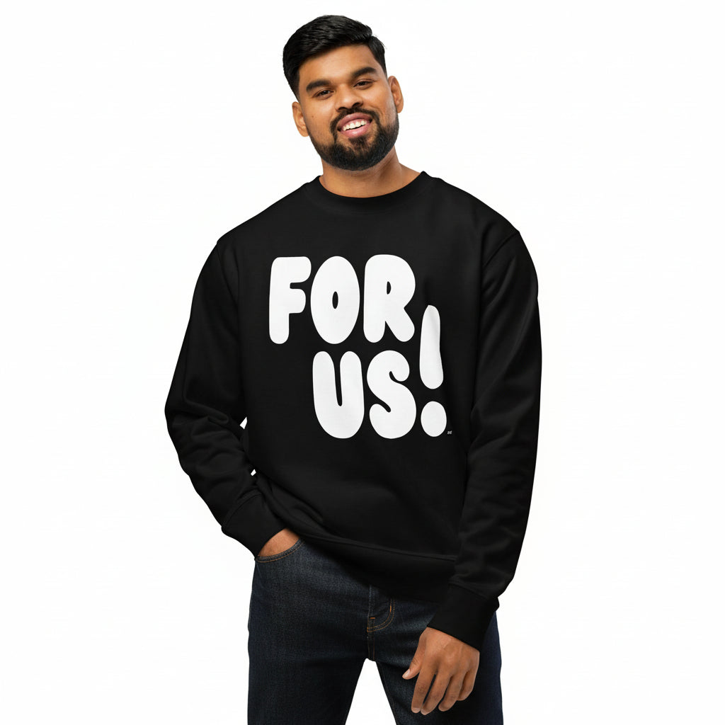 For Us in Black and White Premium Unisex Crew Neck Sweatshirt - The APWT Gift Shop