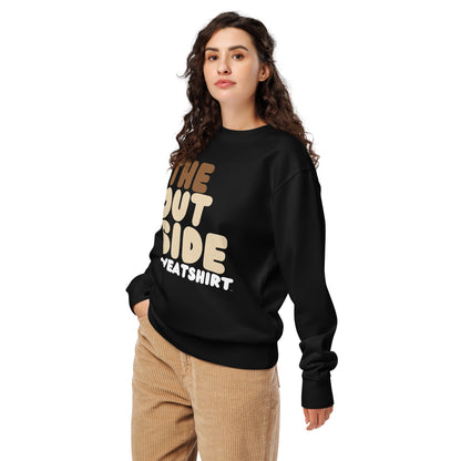 The Outside Premium Unisex Crew Neck Sweatshirt - The APWT Gift Shop