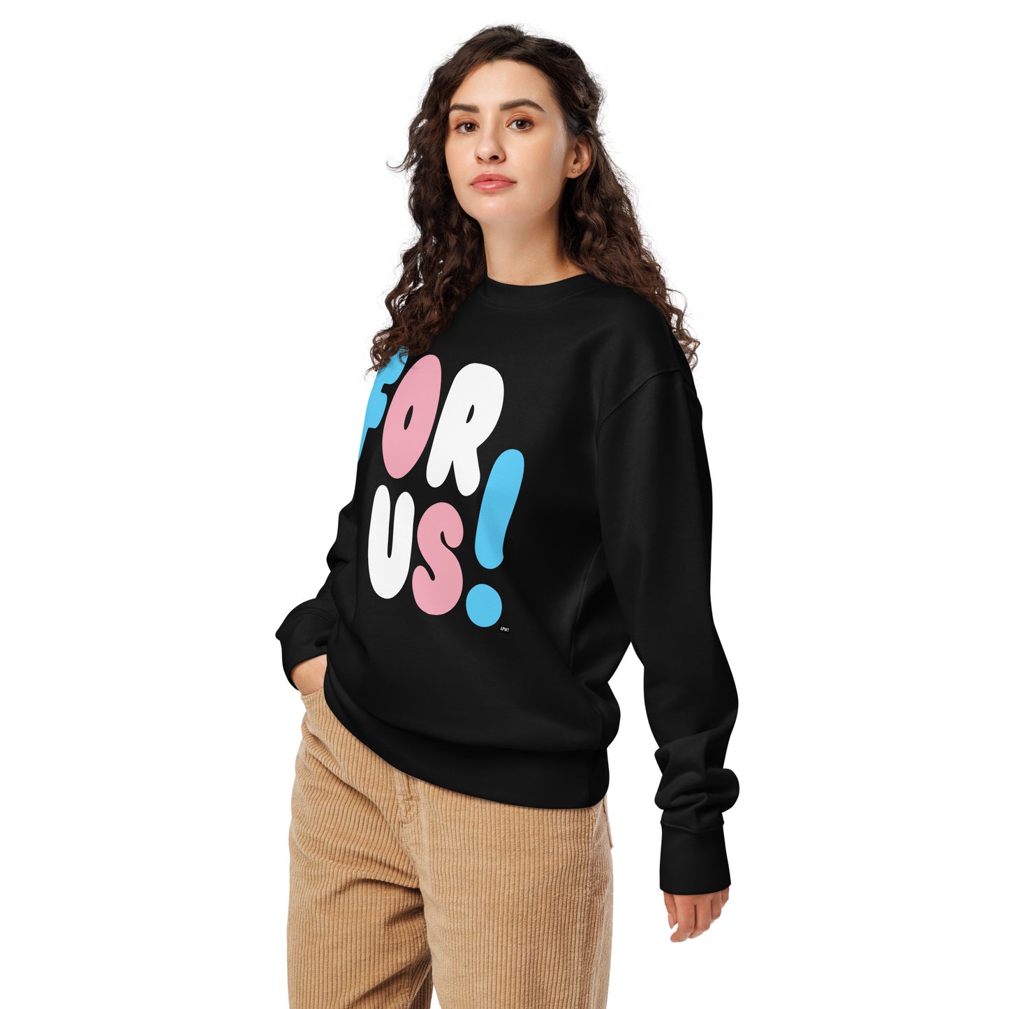 For Us with a T Premium Unisex Crew Neck Sweatshirt - The APWT Gift Shop
