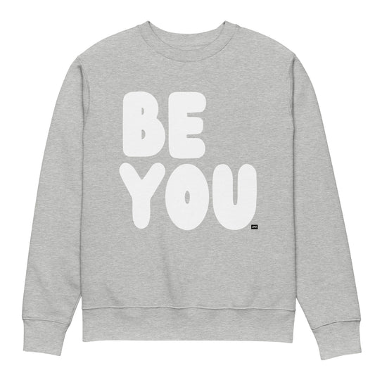 Be You in Grey and White Premium Unisex Crew Neck Sweatshirt - The APWT Gift Shop