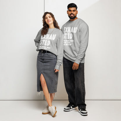 Exhausted in Grey and White Premium Unisex Crew Neck Sweatshirt - The APWT Gift Shop