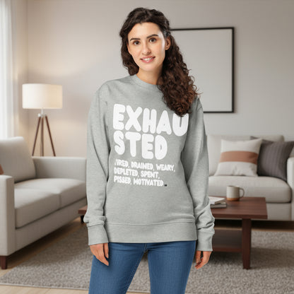Exhausted in Grey and White Premium Unisex Crew Neck Sweatshirt - The APWT Gift Shop