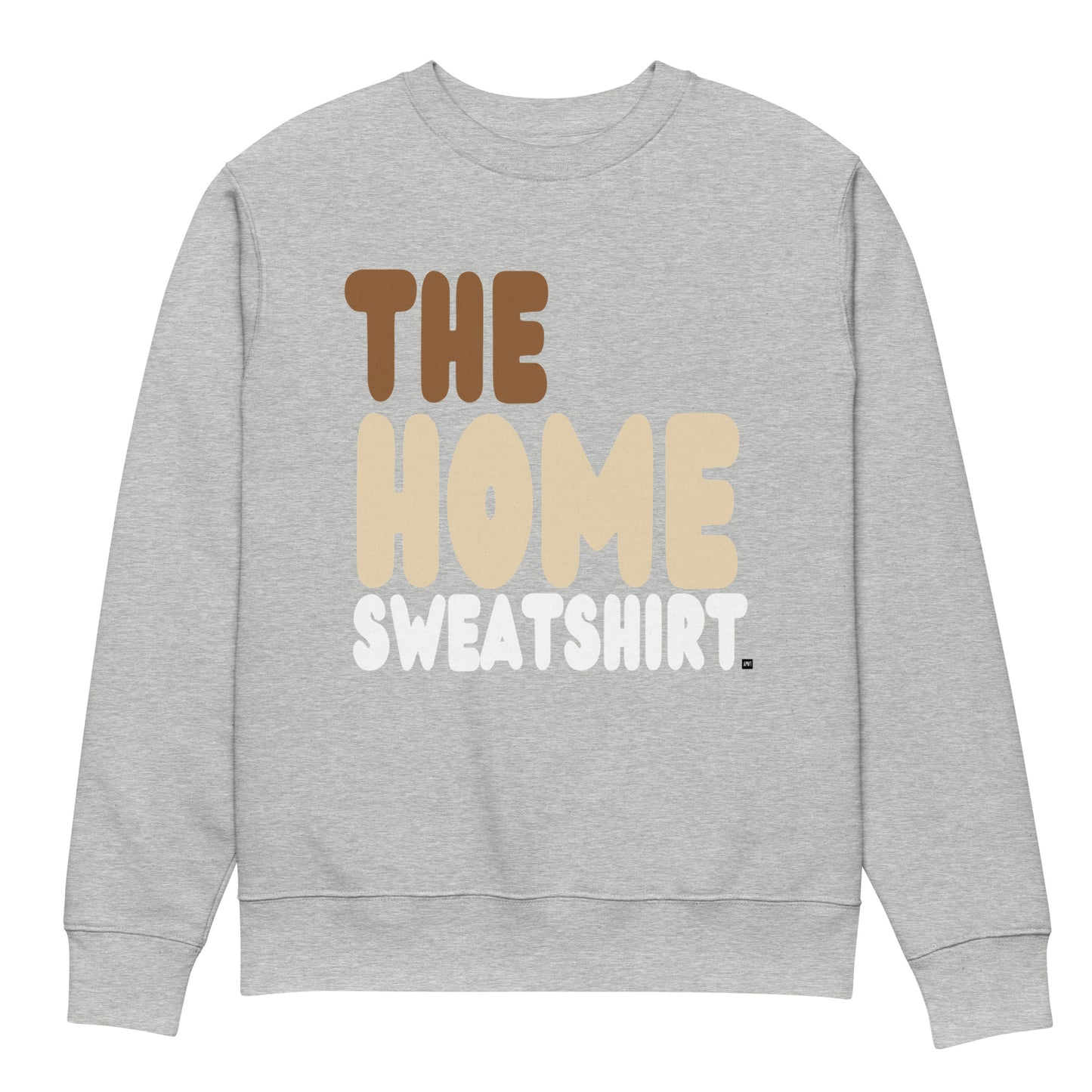 The Home Sweatshirt Premium Unisex Crew Neck Sweatshirt - The APWT Gift Shop