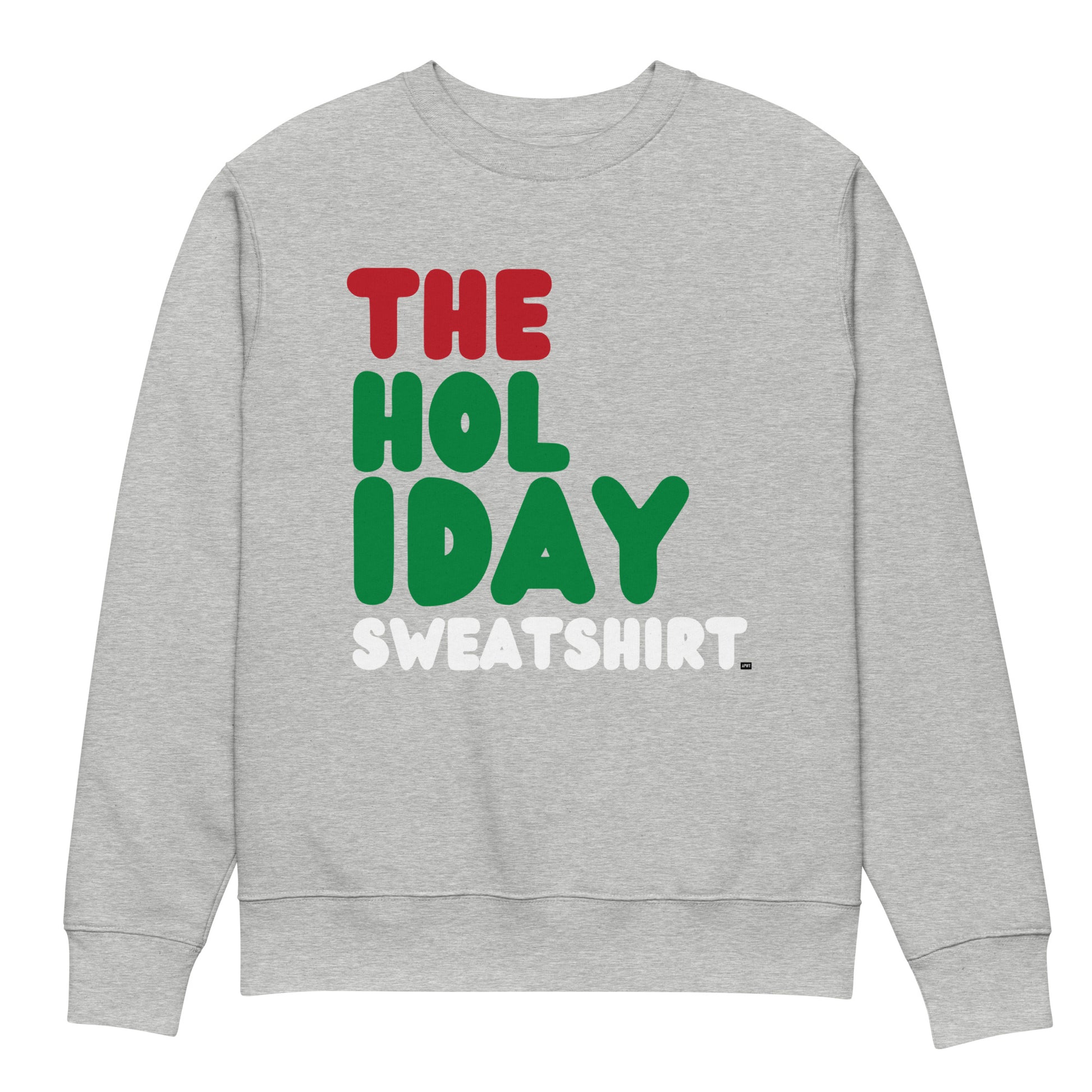 The Holiday Sweatshirt Premium Unisex Crew Neck Sweatshirt - The APWT Gift Shop