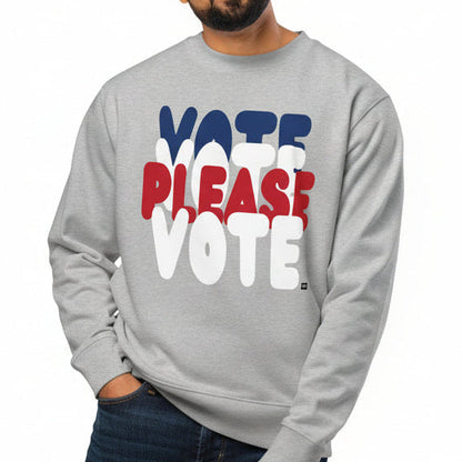 Please Vote Premium Unisex Crew Neck Sweatshirt - Available in 2 Colors