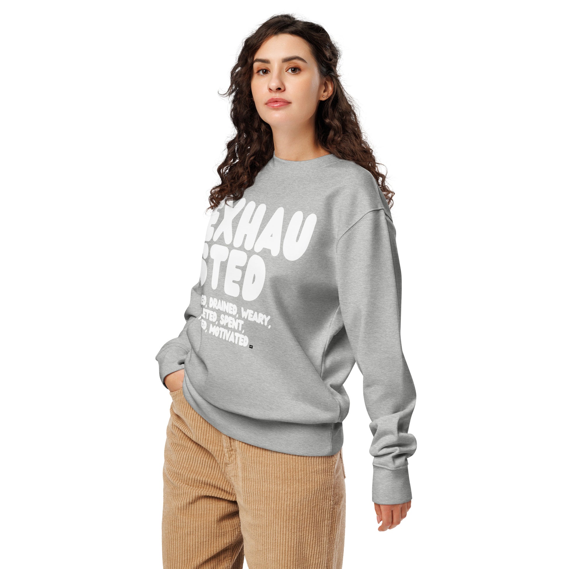 Exhausted in Grey and White Premium Unisex Crew Neck Sweatshirt - The APWT Gift Shop