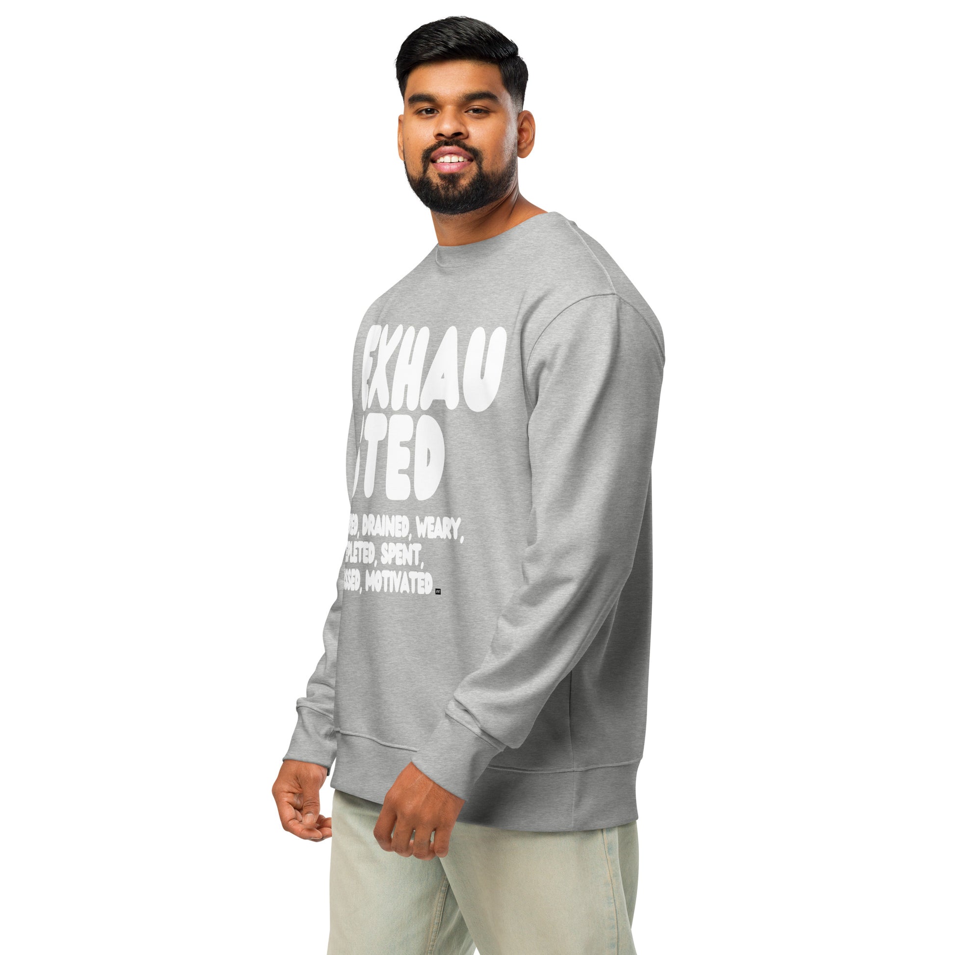 Exhausted in Grey and White Premium Unisex Crew Neck Sweatshirt - The APWT Gift Shop